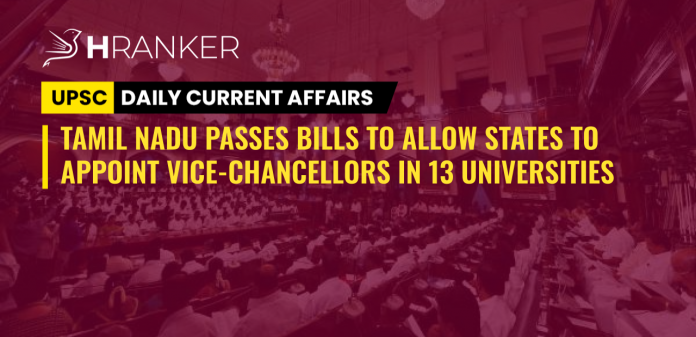 TAMIL NADU PASSES BILLS TO ALLOW STATES TO APPOINT VICE-CHANCELLORS